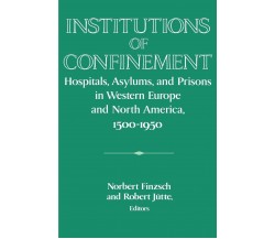 Institutions of Confinement - Norbert Finzsch - Cambridge, 2010