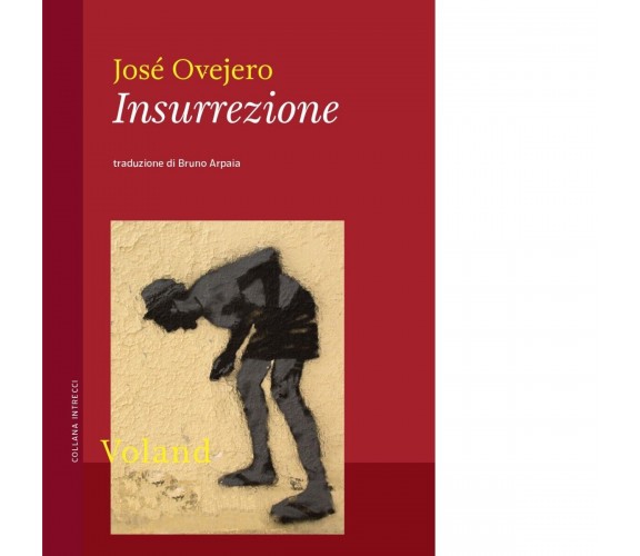 Insurrezione di José Ovejero, 2022, Voland