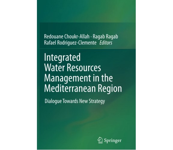 Integrated Water Resources Management in the Mediterranean Region -Springer,2014