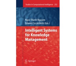 Intelligent Systems for Knowledge Management - Edward Szczerbicki -Springer,2012