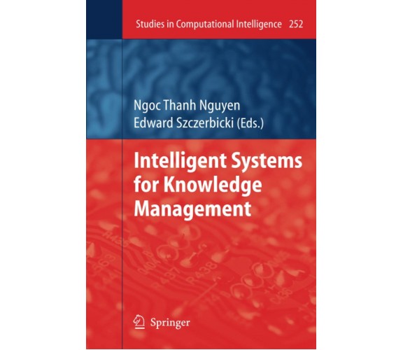 Intelligent Systems for Knowledge Management - Edward Szczerbicki -Springer,2012