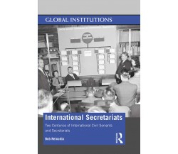 International Secretariats - Bob Reinalda - Routledge, 2020