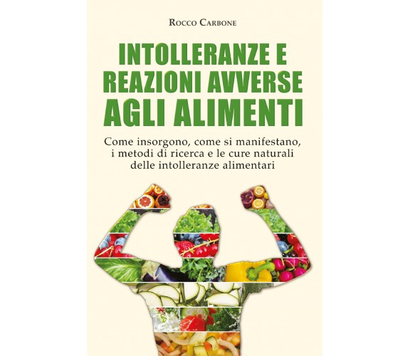 Intolleranze e Reazioni Avverse agli Alimenti di Rocco Carbone,  2021,  Youcanpr