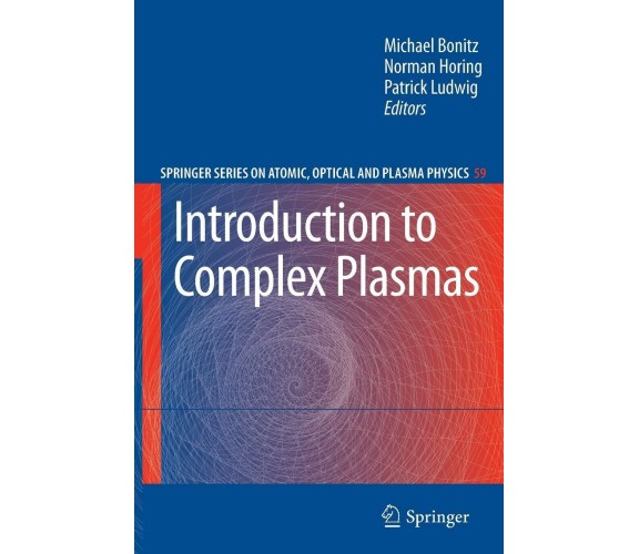 Introduction to Complex Plasmas - Michael Bonitz - Springer, 2012