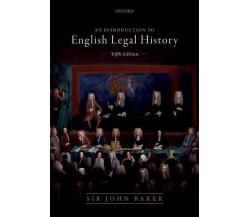 Introduction to English Legal History - John Baker - OUP Oxford, 2019