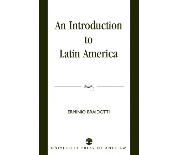 Introduction to Latin America - Erminio Braidotti - University Press of America