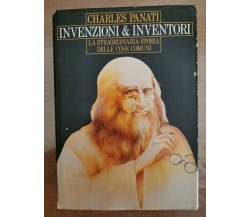 Invenzioni & inventori - C. Panati - Club degli editori - 1990 - AR