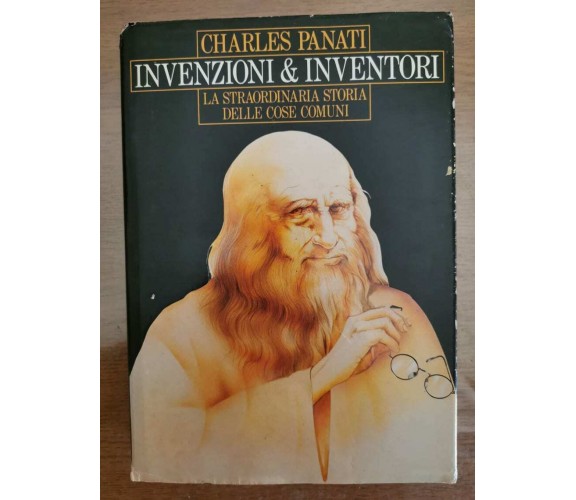 Invenzioni & inventori - C. Panati - Club degli editori - 1990 - AR