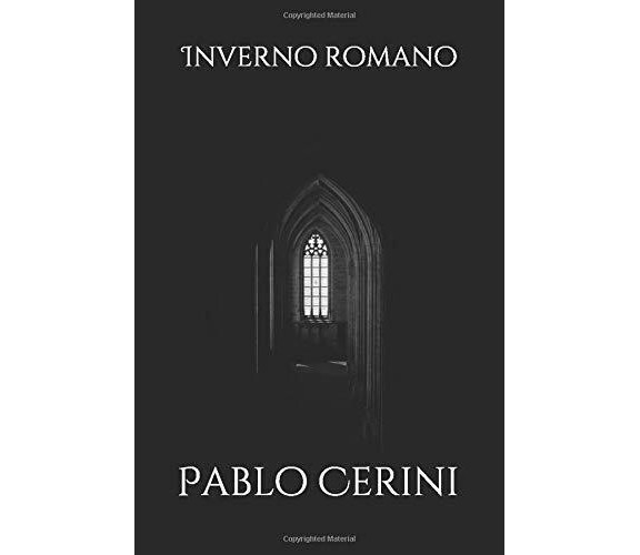 Inverno Romano di Pablo Cerini,  2020,  Indipendently Published