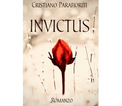 Invictus di Cristiano Parafioriti,  2021,  Youcanprint