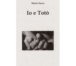 Io e Totò di Mario Zacco,  2020,  Youcanprint