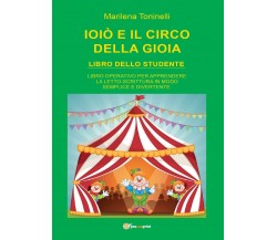 Ioiò e il circo della gioia. Libro dello studente - Marilena Toninelli,  2017 -P