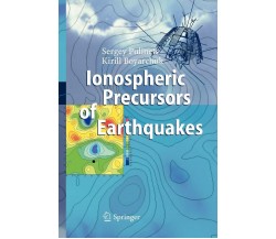 Ionospheric Precursors of Earthquakes - Kyrill Boyarchuk, Sergey Pulinets - 2010