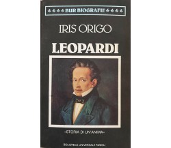 Iris Origo - Leopardi - Rizzoli - 1994 - M