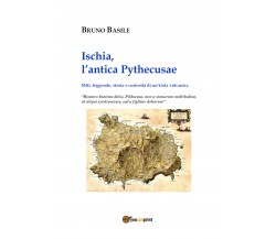 Ischia, l’antica Pythecusae. Miti, leggende, storia e curiosità di un’isola vulc