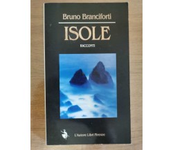 Isole - B. Branciforti - Prohemio editoriale - 2001 - AR