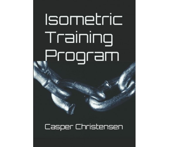 Isometric Training Program: 10 weeks home workout program - no equipment needed 