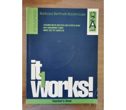 It works! 1 Teacher's Book - B. Bettinelli - Lang edizioni - 2010 - AR