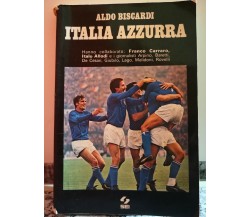 Italia Azzurra ( Aldo Biscardi )	 di A.a.v.v,  1978,  S. Editrice -F