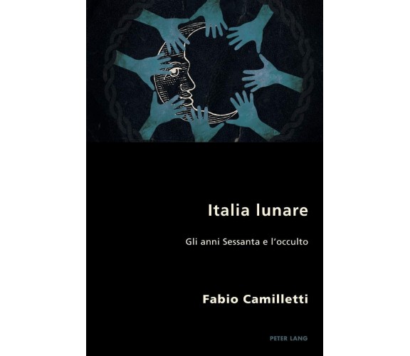 Italia Lunare -  Fabio Camilletti -  Lang, Peter - 2018