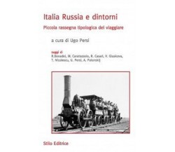 Italia Russia e dintorni - U. Persi - Stilo, 2013