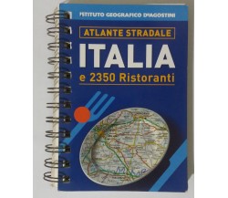 Italia e 2350 ristoranti - Istituto Geografico DeAgostini - 2003 - G