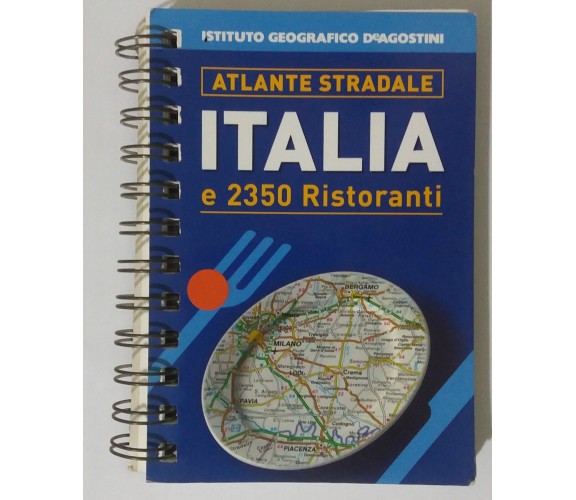 Italia e 2350 ristoranti - Istituto Geografico DeAgostini - 2003 - G