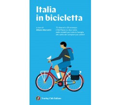 Italia in bicicletta - Marcarini - Touring, 2021