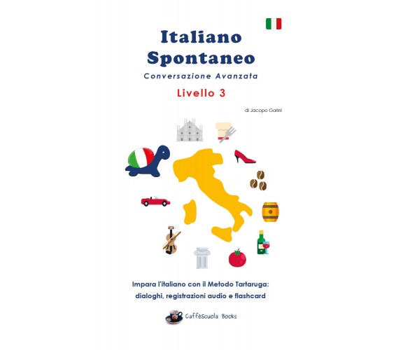 Italiano Spontaneo - Livello 3 di Jacopo Gorini, 2020, Youcanprint