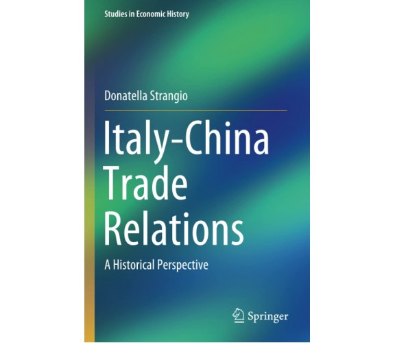 Italy-China Trade Relations - Donatella Strangio - Springer, 2021