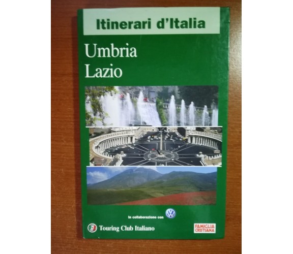 Itinerari d'Italia Umbria ,Lazio - AA.VV. - San Paolo - 2001 - M