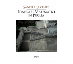 Itinerari matematici in Puglia - Sandra Lucente - Giazira - 2020