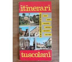 Itinerari tuscolani - AA. VV. - 1985 - AR