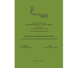 Ivan Illich; l’implicito pedagogico. La filosofia del limite come modello di ed.