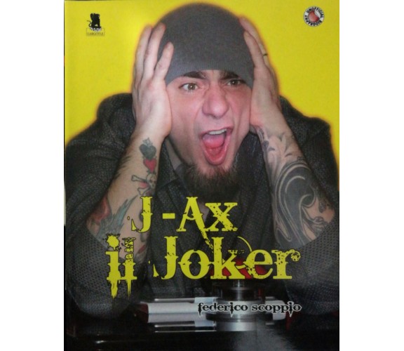 J-Ax. Il Joker - Scoppio - 2014 - Gargoyle - lo