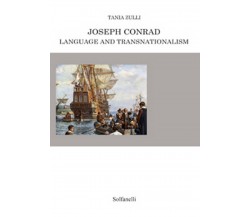 JOSEPH CONRAD LANGUAGE AND TRANSNATIONALISM, Tania Zulli,  Solfanelli Edizioni