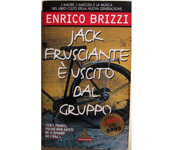 Jack Frusciante è uscito dal gruppo di Enrico Brizzi, 1994, Mondadori