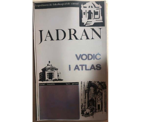 Jadran, Vodic i atlas di Aa.vv., Jugoslavenski Leksikografski Zavod