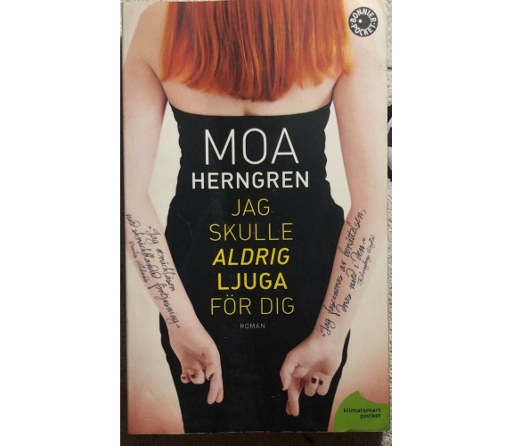 Jag skulle aldrig ljuga för dig di Moa Herngren,  2012,  Klimatsmart Pocket