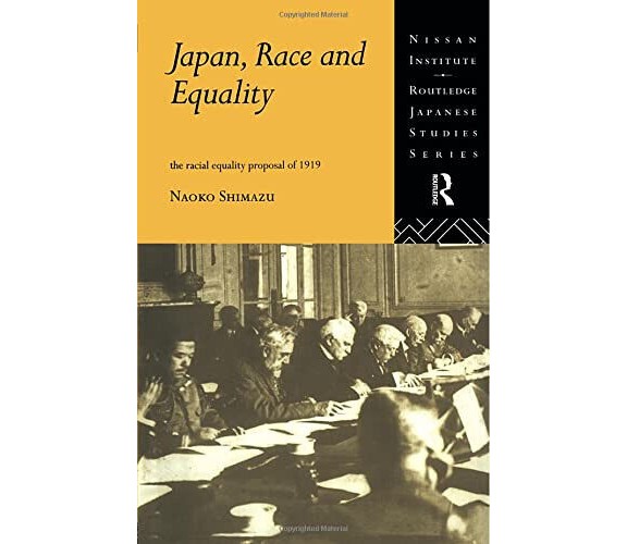 Japan, Race and Equality - Naoko Shimazu - Routledge, 2009