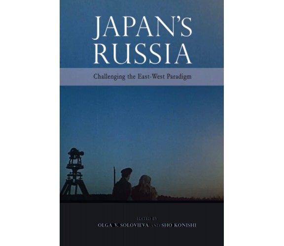 Japan's Russia - Olga V. Solovieva - Cambria, 2022