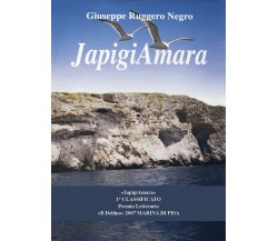 Japigiamara di Giuseppe Ruggero Negro,  2020,  Youcanprint