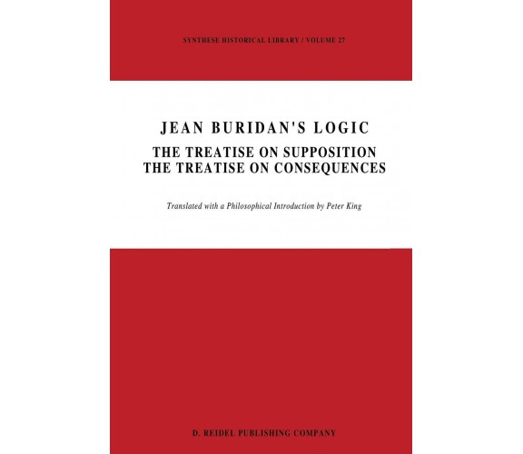 Jean Buridan s Logic - P. King - Springer, 2013