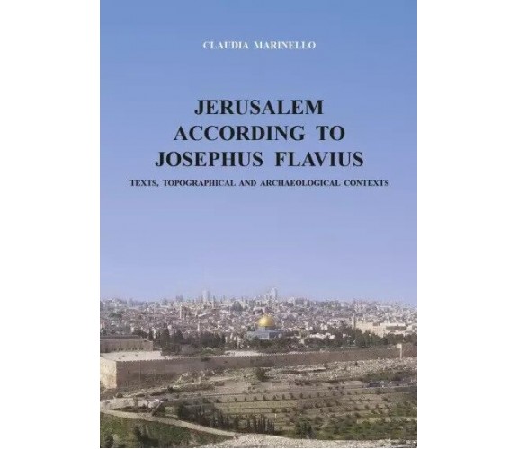 Jerusalem according to Josephus Flavius di Claudia Marinello, 2023, Youcanpri