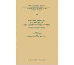 Jewish-Christian Relations in the Seventeenth Century - Berg - Springer, 2013