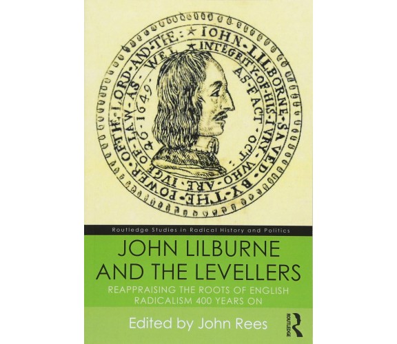 John Lilburne and the Levellers - John - Routledge, 2017