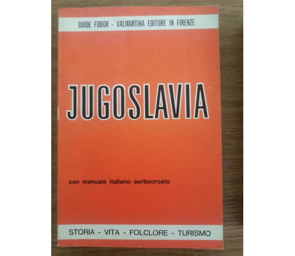 Jugoslavia - AA. VV. - Valmartina editore in firenze - 1980 - AR