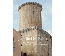 Justified by faith. The intriguing story of Giulia Gonzaga, countess of Fondi