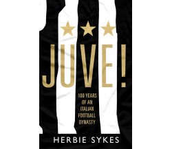 Juve! - Herbie Sykes - Vintage Publishing, 2020