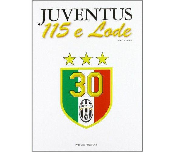 Juventus 115 e lode - Palma Maner - Priuli & Verlucca, 2012